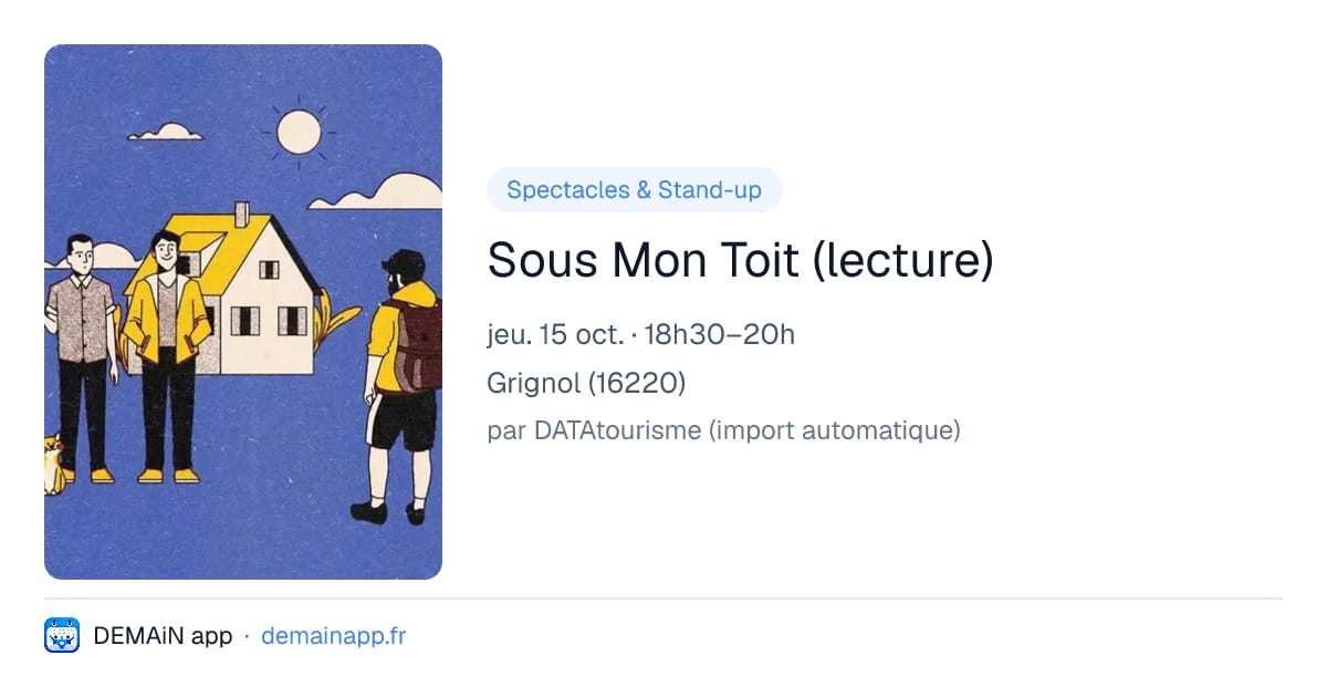 Sous Mon Toit (lecture) — Grignol