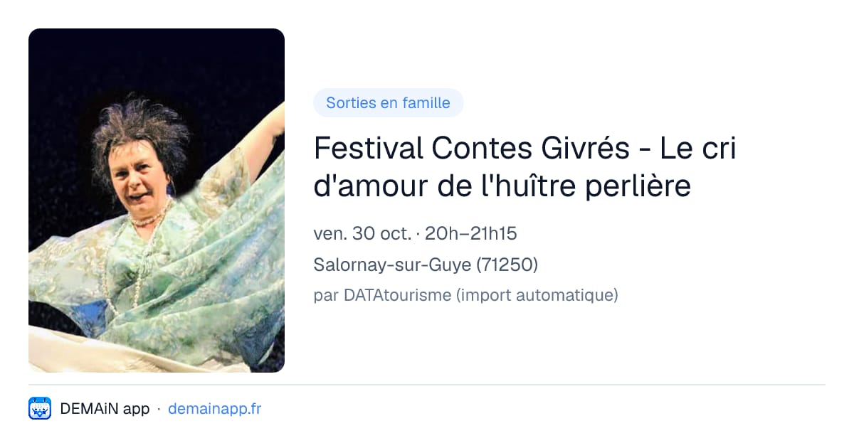 Festival Contes Givrés - Le cri d'amour de l'huître perlière — Salornay-sur-Guye