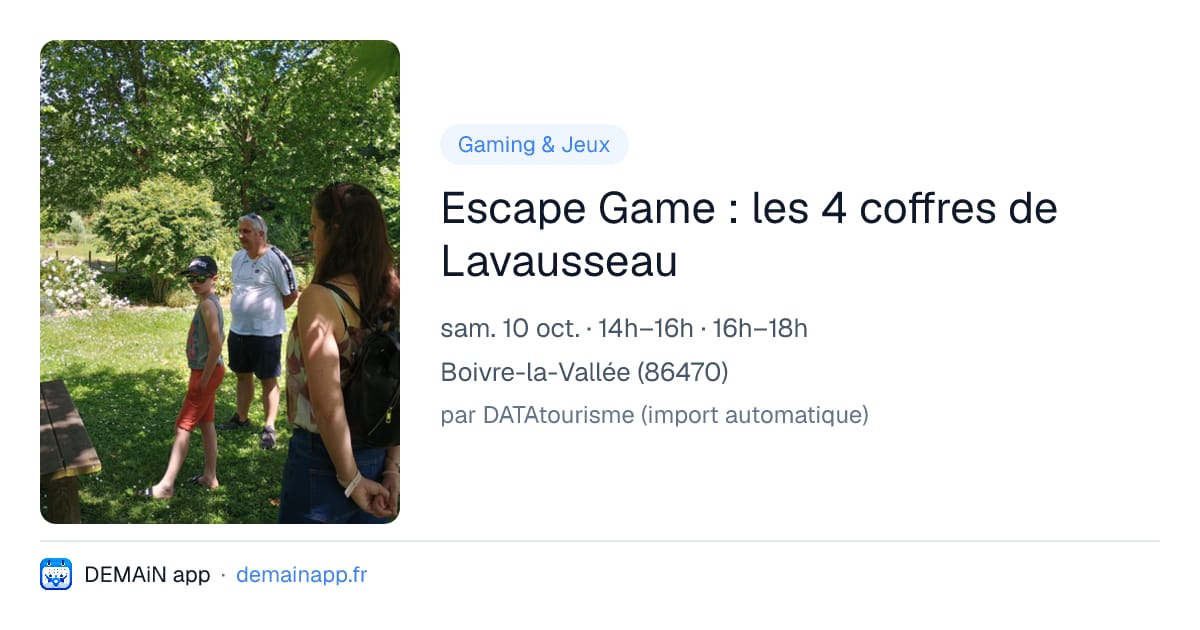 Escape Game : les 4 coffres de Lavausseau — Boivre-la-Vallée