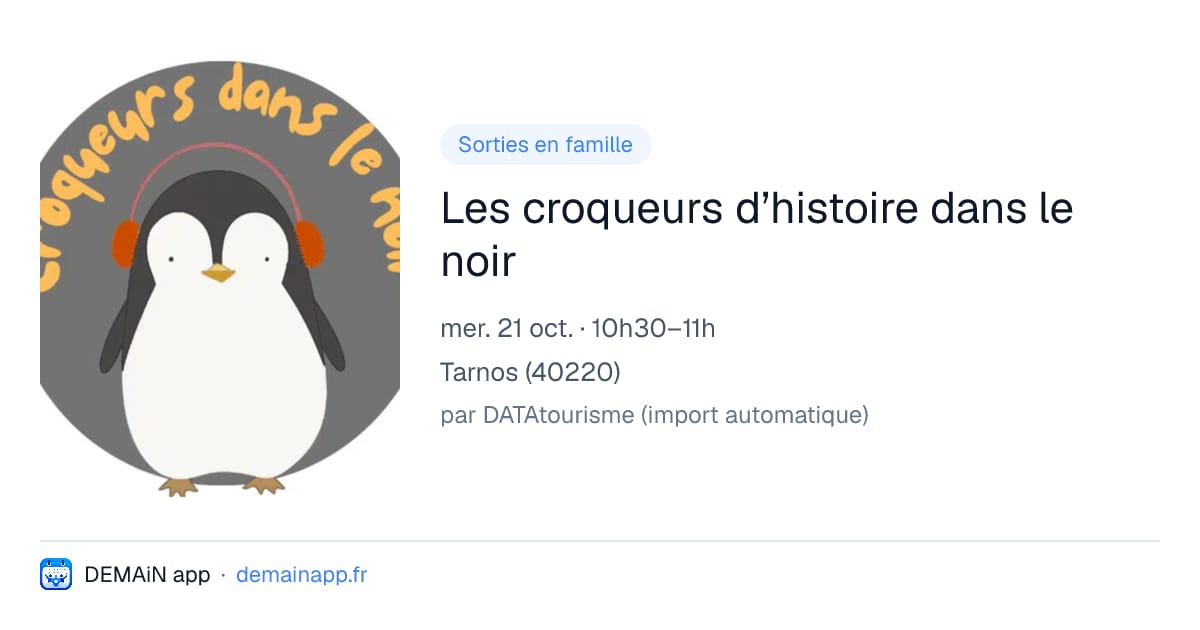 Les croqueurs d’histoire dans le noir — Tarnos