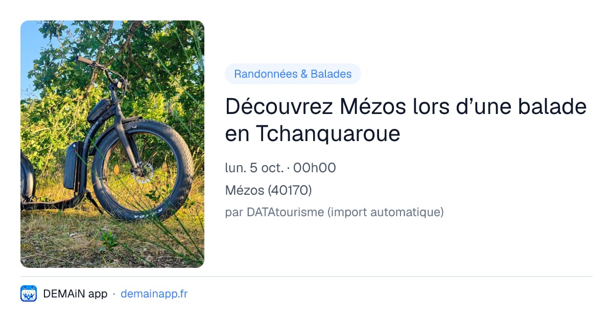 Découvrez Mézos lors d’une balade en Tchanquaroue — Mézos