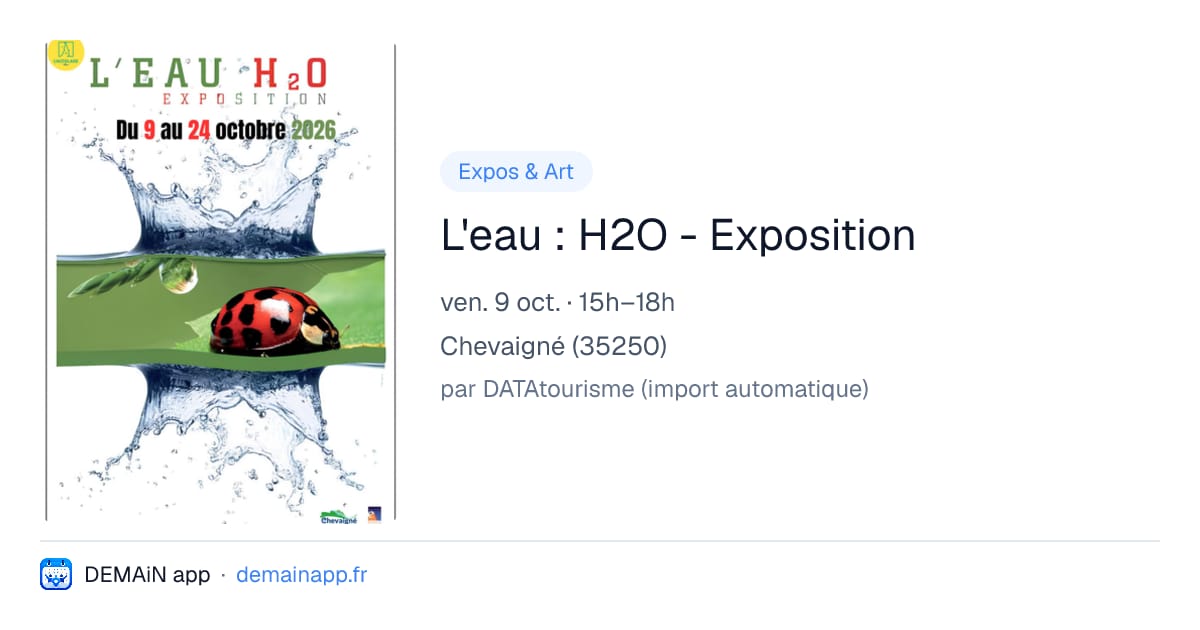 L'eau : H2O - Exposition — Chevaigné