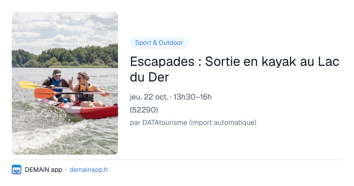Escapades : Sortie en kayak au Lac du Der