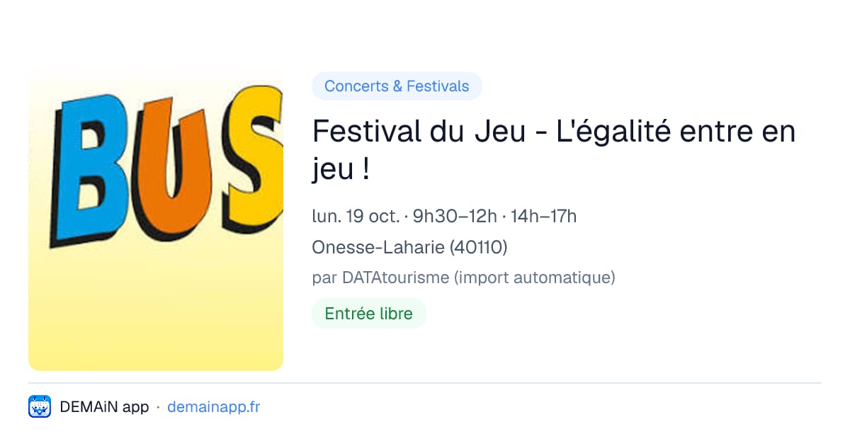 Festival du Jeu - L'égalité entre en jeu ! — Onesse-Laharie