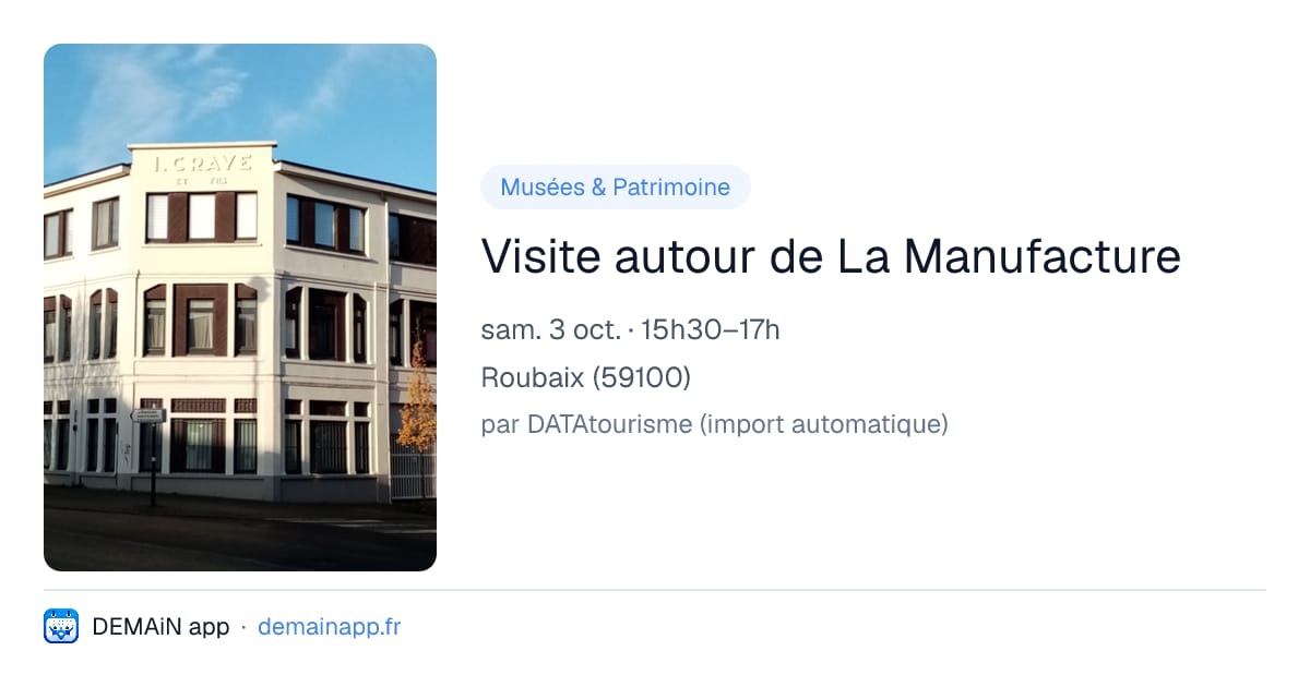 Visite autour de La Manufacture — Roubaix