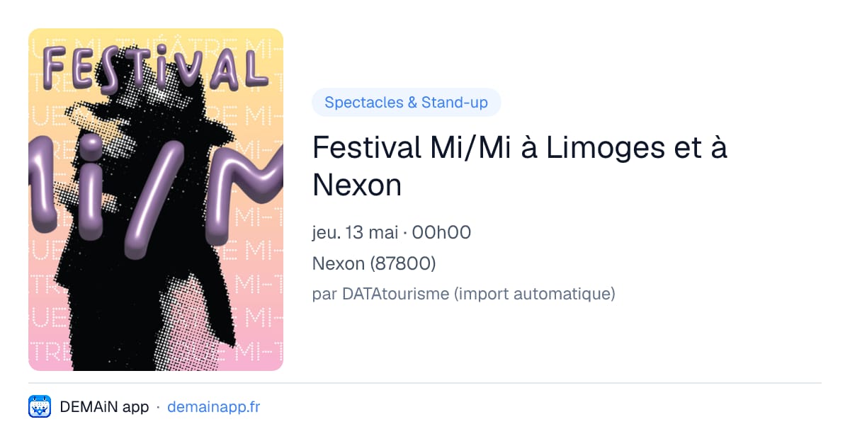 Festival Mi/Mi à Limoges et à Nexon — Nexon