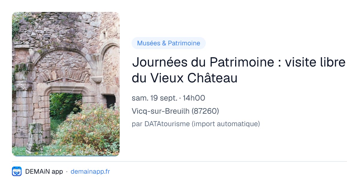 Journées du Patrimoine : visite libre du Vieux Château — Vicq-sur-Breuilh