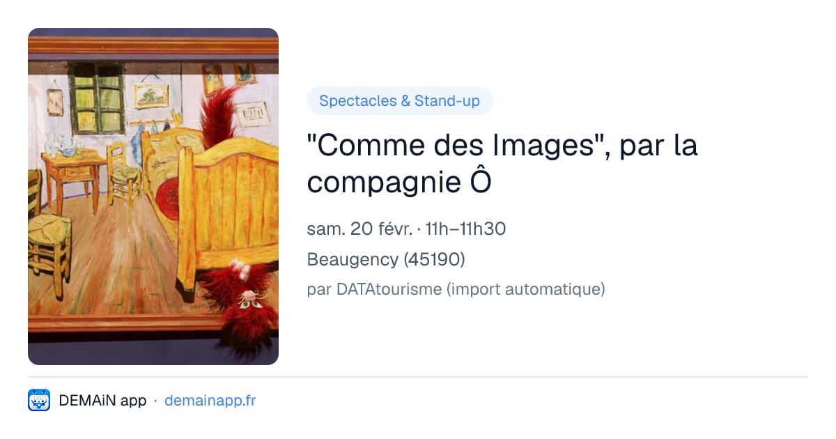 "Comme des Images", par la compagnie Ô — Beaugency
