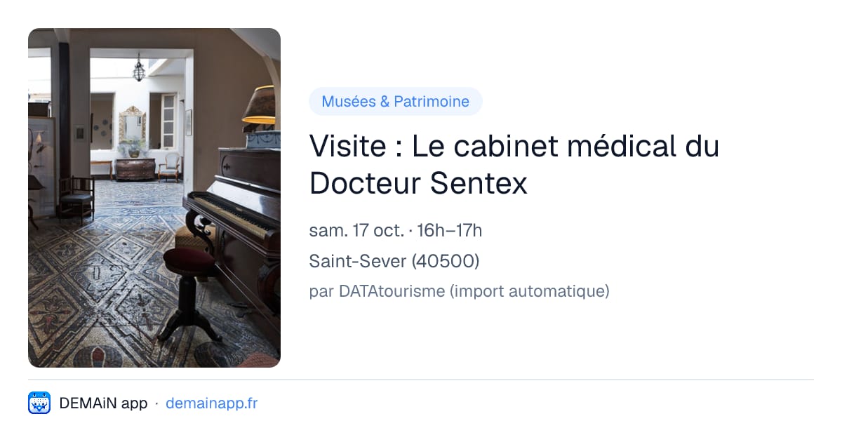 Visite : Le cabinet médical du Docteur Sentex — Saint-Sever
