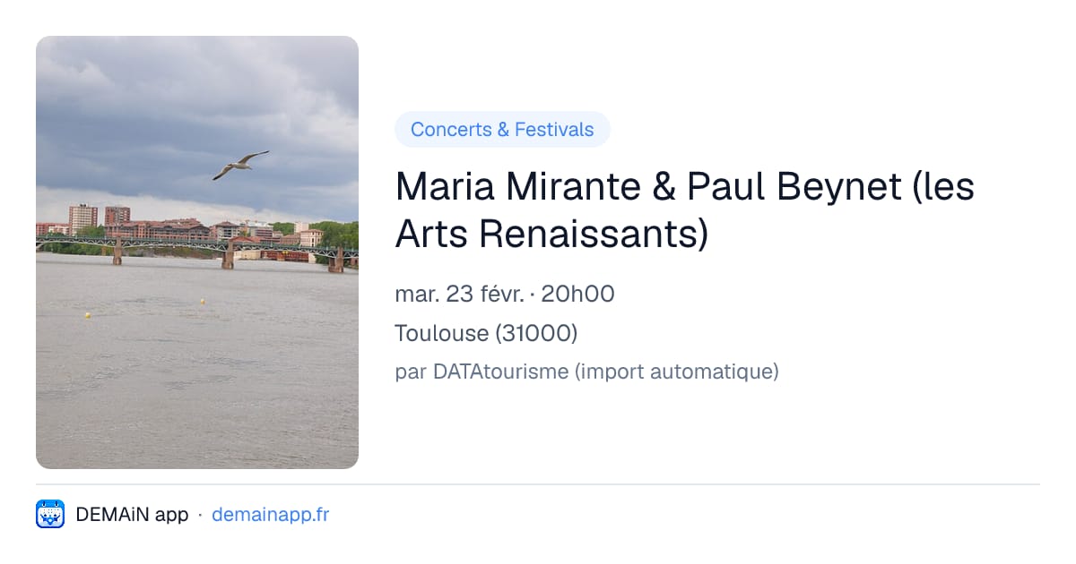 Maria Mirante & Paul Beynet (les Arts Renaissants) — Toulouse