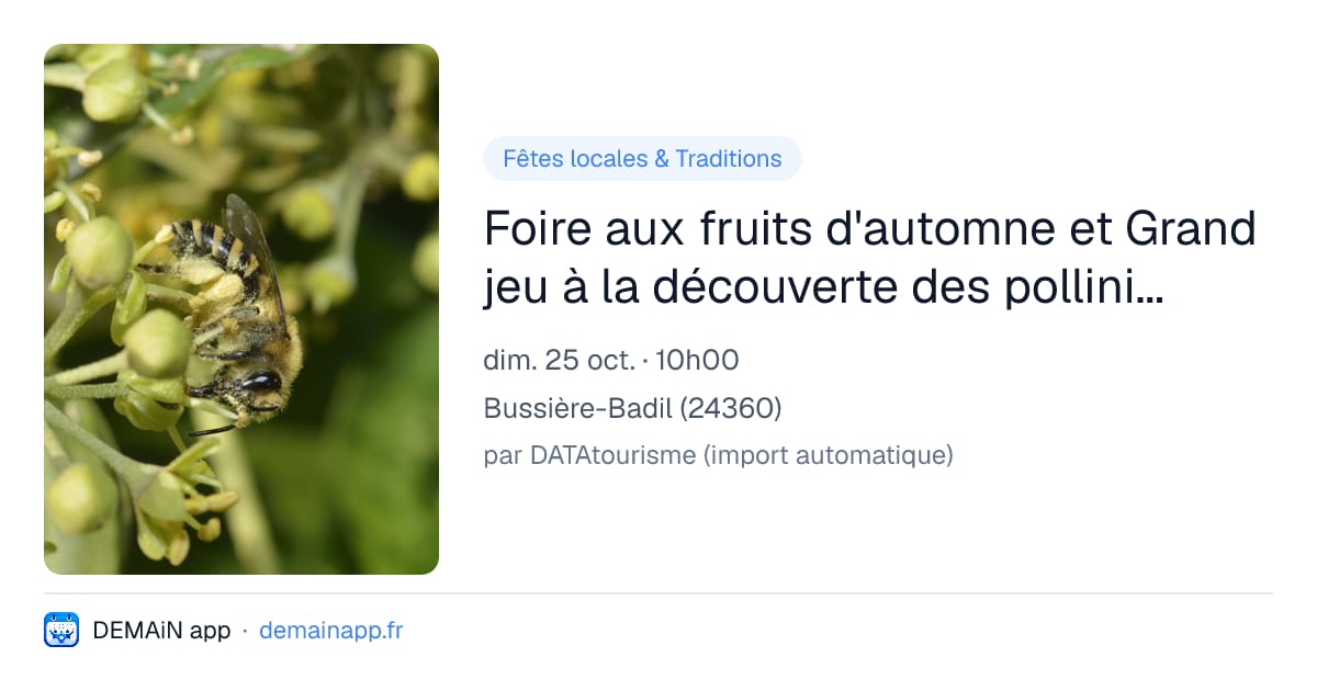 Foire aux fruits d'automne et Grand jeu à la découverte des pollinisateurs ! — Bussière-Badil