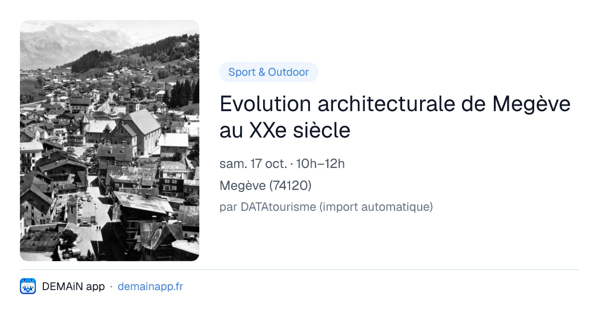 Evolution architecturale de Megève au XXe siècle — Megève