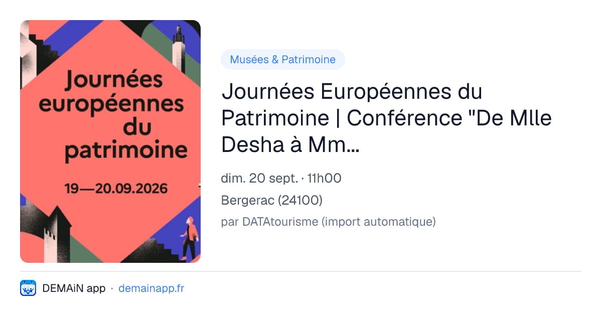 Journées Européennes du Patrimoine | Conférence "De Mlle Desha à Mme Desha" — Bergerac