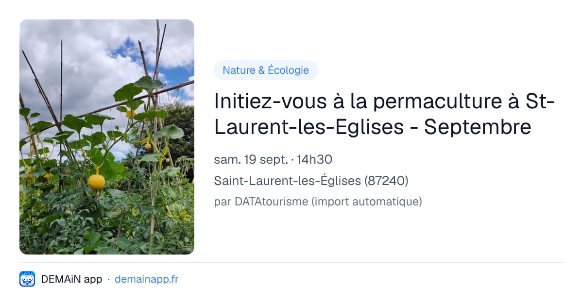 Initiez-vous à la permaculture à St-Laurent-les-Eglises - Septembre — Saint-Laurent-les-Églises