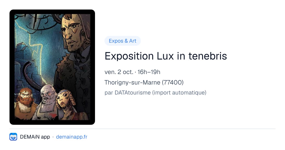 Exposition Lux in tenebris — Thorigny-sur-Marne