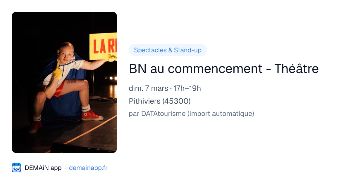 BN au commencement - Théâtre — Pithiviers