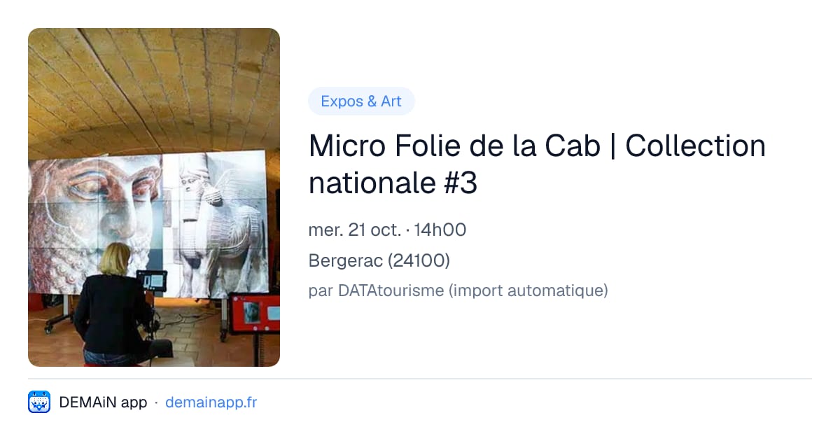 Micro Folie de la Cab | Collection nationale #3 — Bergerac