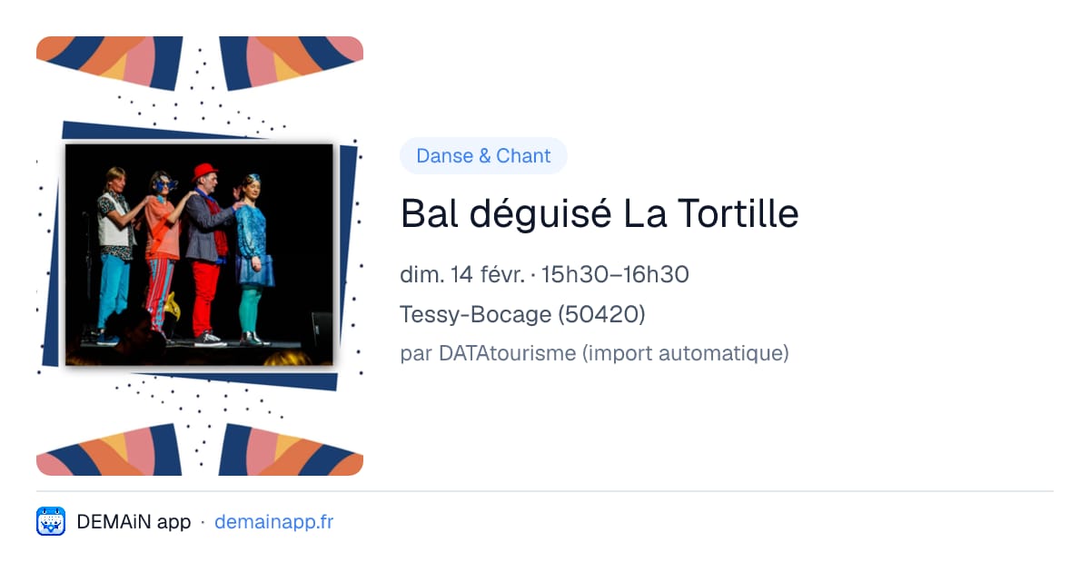Bal déguisé La Tortille — Tessy-Bocage