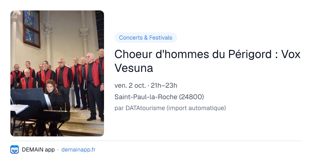 Choeur d'hommes du Périgord : Vox Vesuna — Saint-Paul-la-Roche