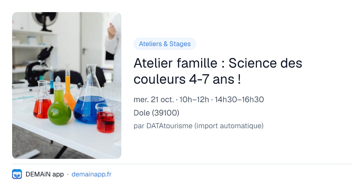 Atelier famille : Science des couleurs 4-7 ans ! — Dole