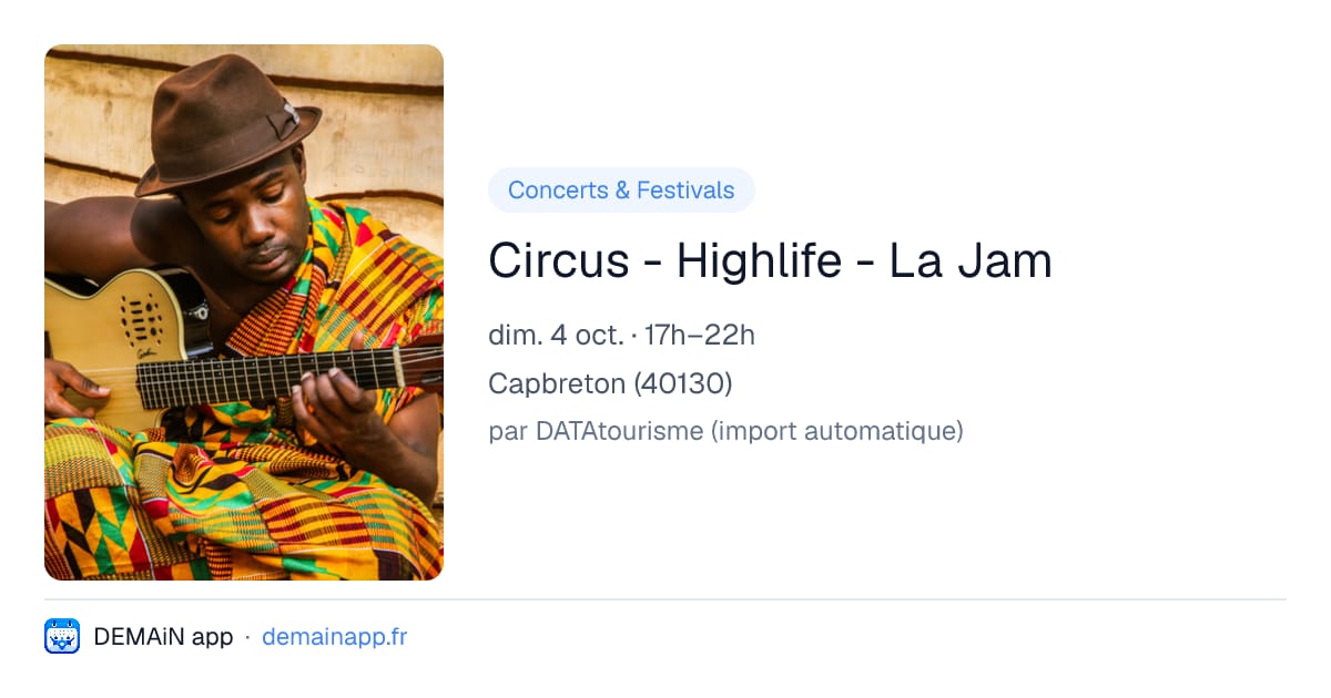Circus - Highlife - La Jam — Capbreton