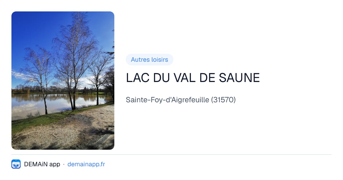 LAC DU VAL DE SAUNE — Sainte-Foy-d'Aigrefeuille