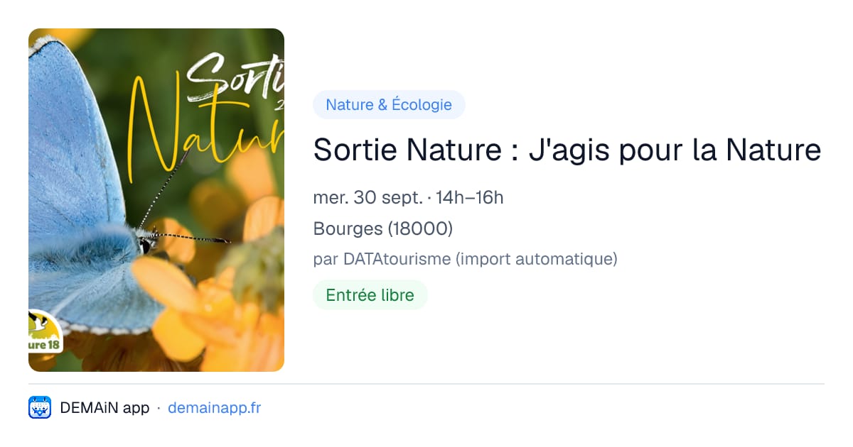 Sortie Nature : J'agis pour la Nature — Bourges