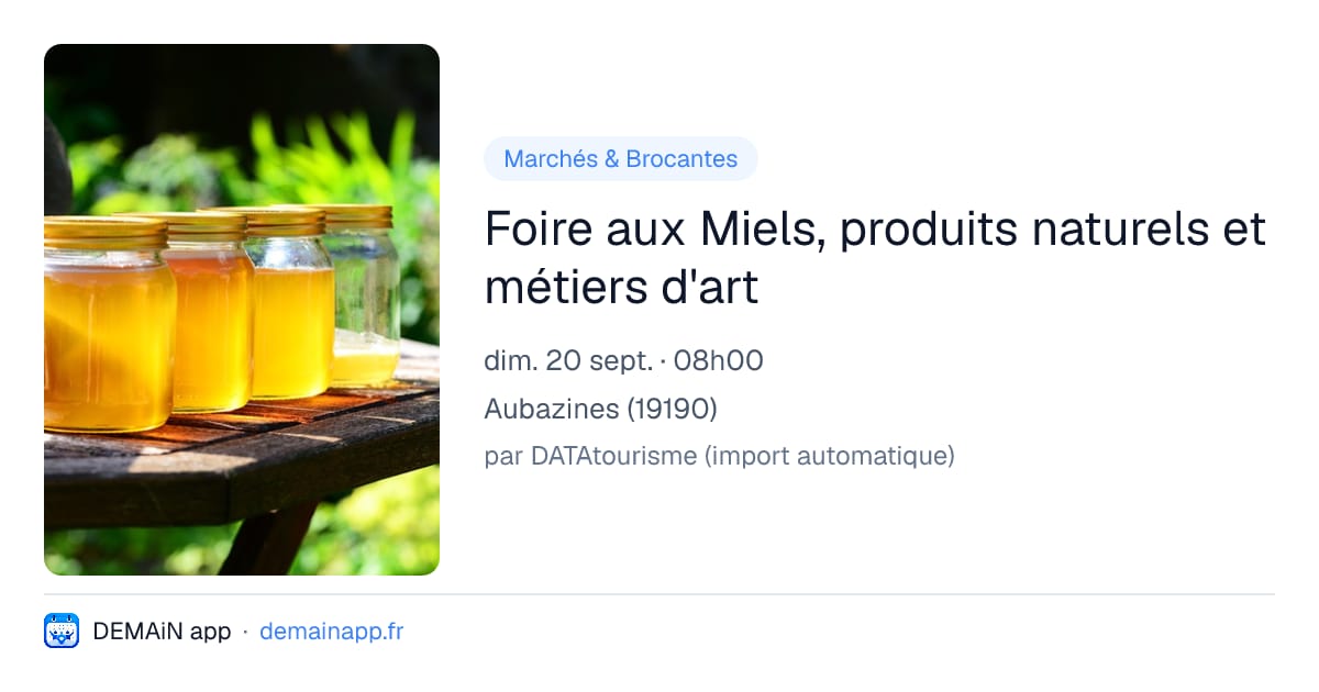 Foire aux Miels, produits naturels et métiers d'art — Aubazines