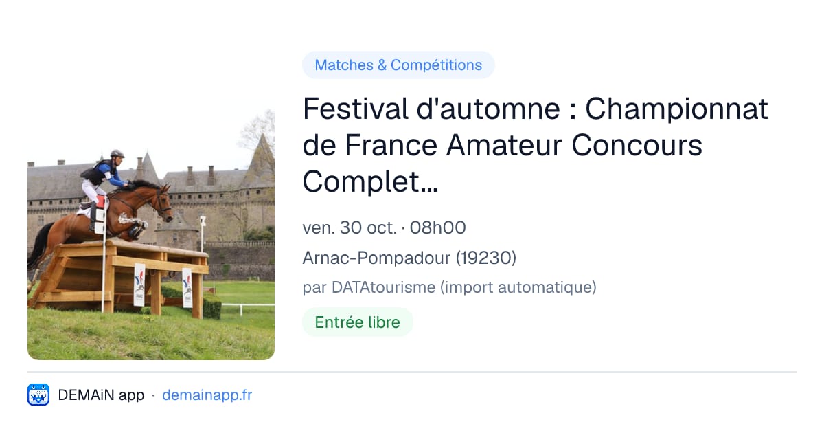 Festival d'automne : Championnat de France Amateur Concours Complet Equitation — Arnac-Pompadour