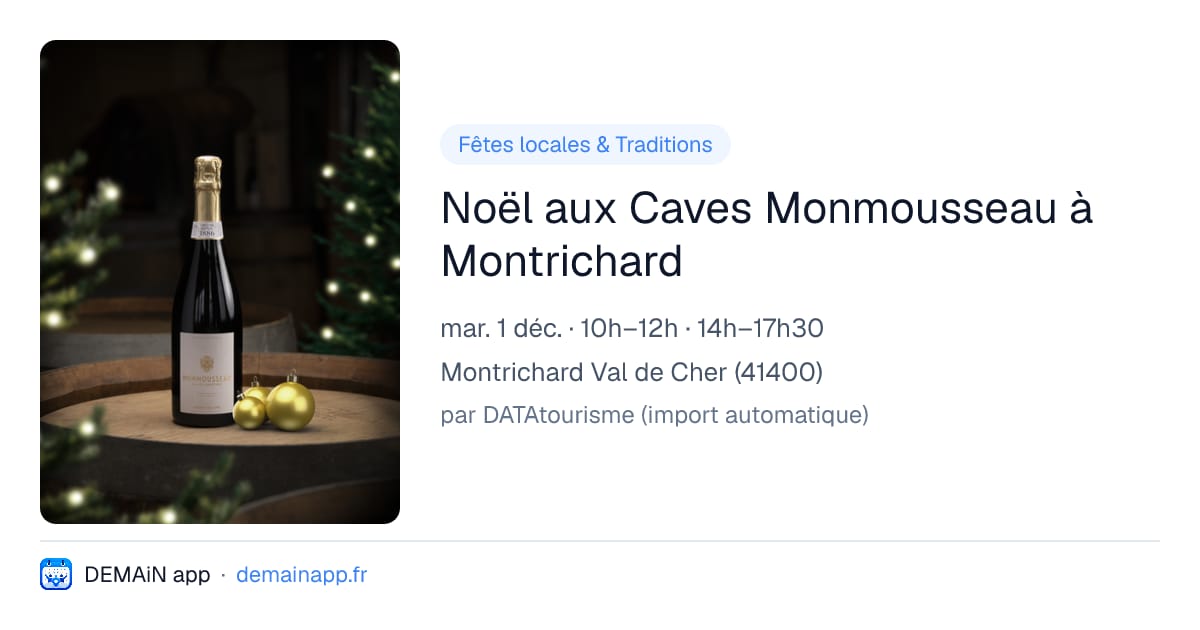 Noël aux Caves Monmousseau à Montrichard — Montrichard Val de Cher