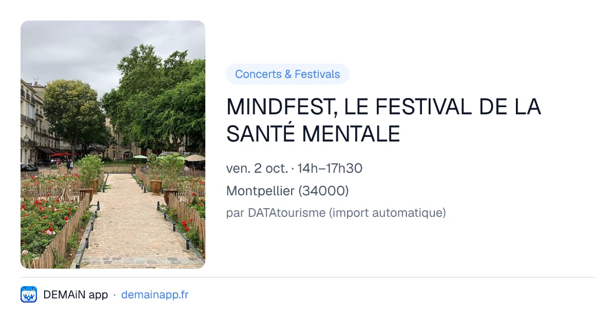 MINDFEST, LE FESTIVAL DE LA SANTÉ MENTALE — Montpellier