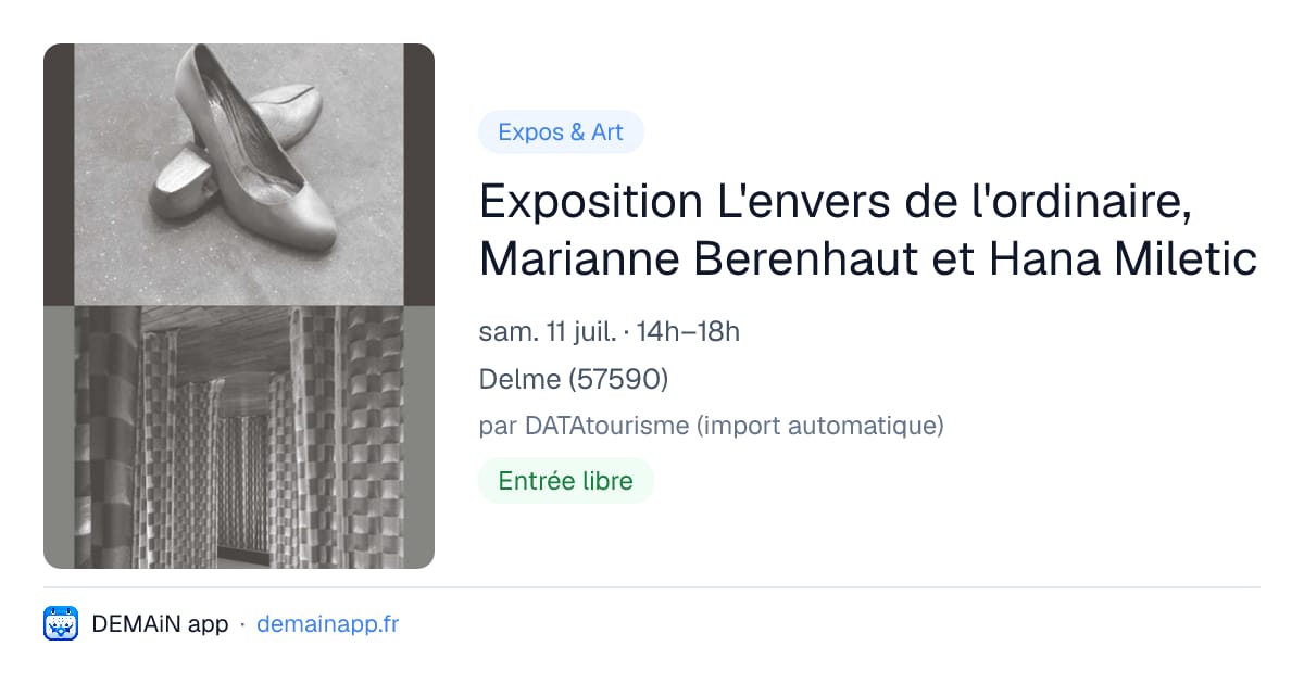 Exposition L'envers de l'ordinaire, Marianne Berenhaut et Hana Miletic — Delme