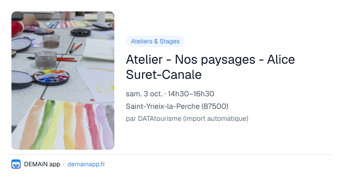 Atelier - Nos paysages - Alice Suret-Canale — Saint-Yrieix-la-Perche