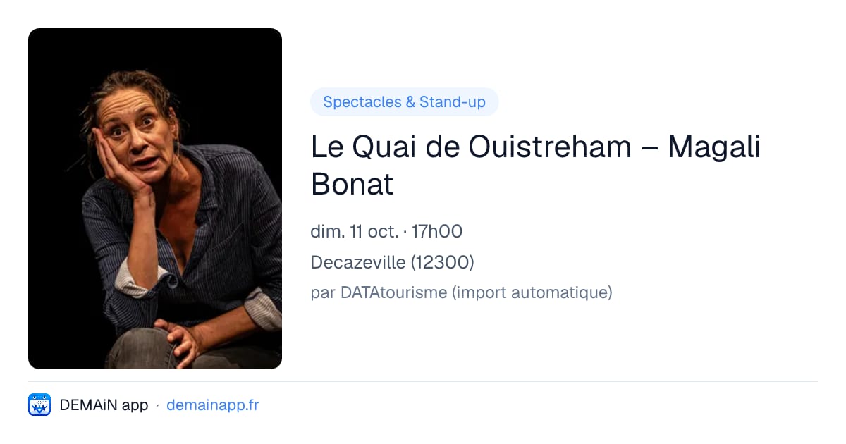 Le Quai de Ouistreham – Magali Bonat — Decazeville
