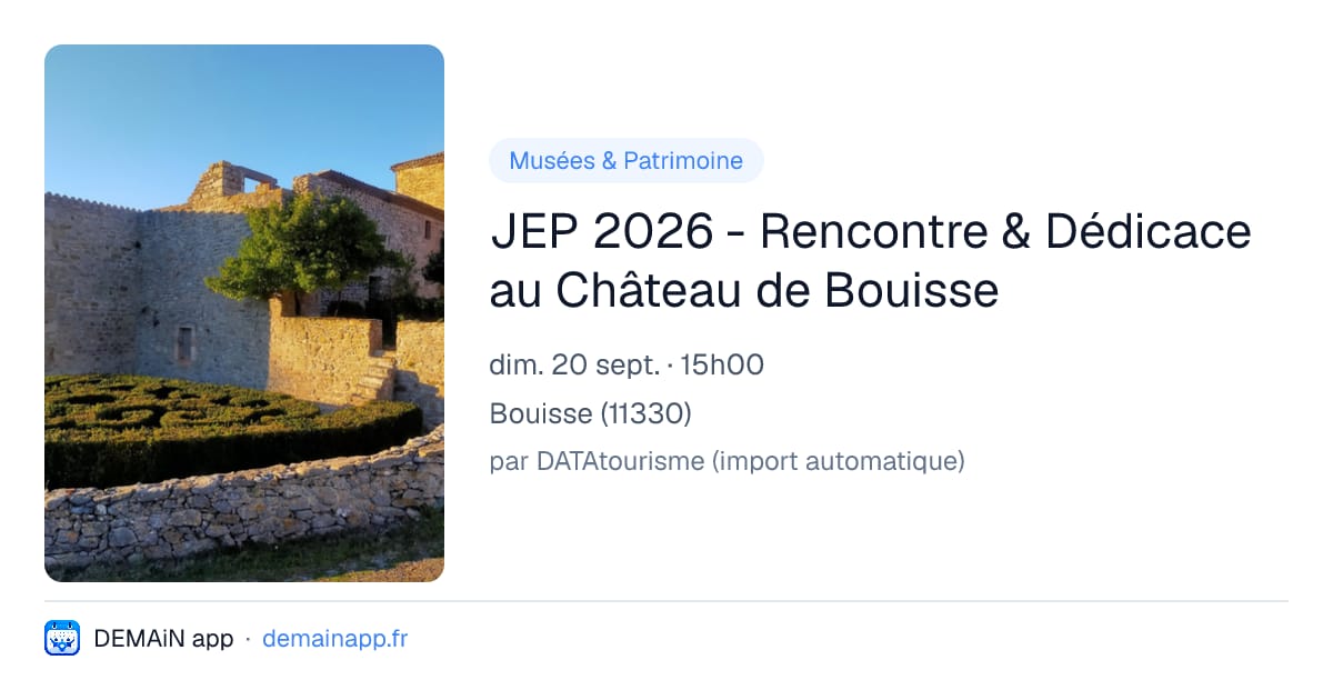 JEP 2026 - Rencontre & Dédicace au Château de Bouisse — Bouisse
