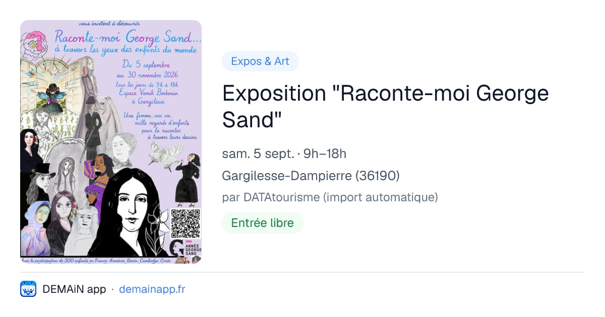 Exposition "Raconte-moi George Sand" — Gargilesse-Dampierre