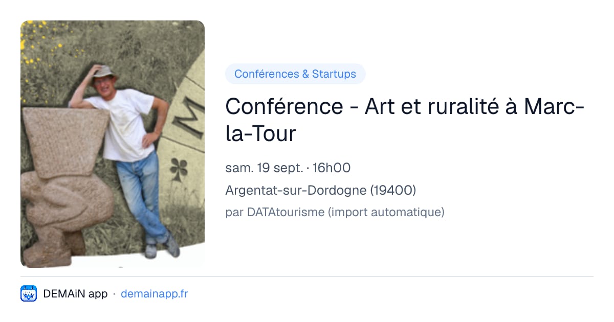 Conférence - Art et ruralité à Marc-la-Tour — Argentat-sur-Dordogne