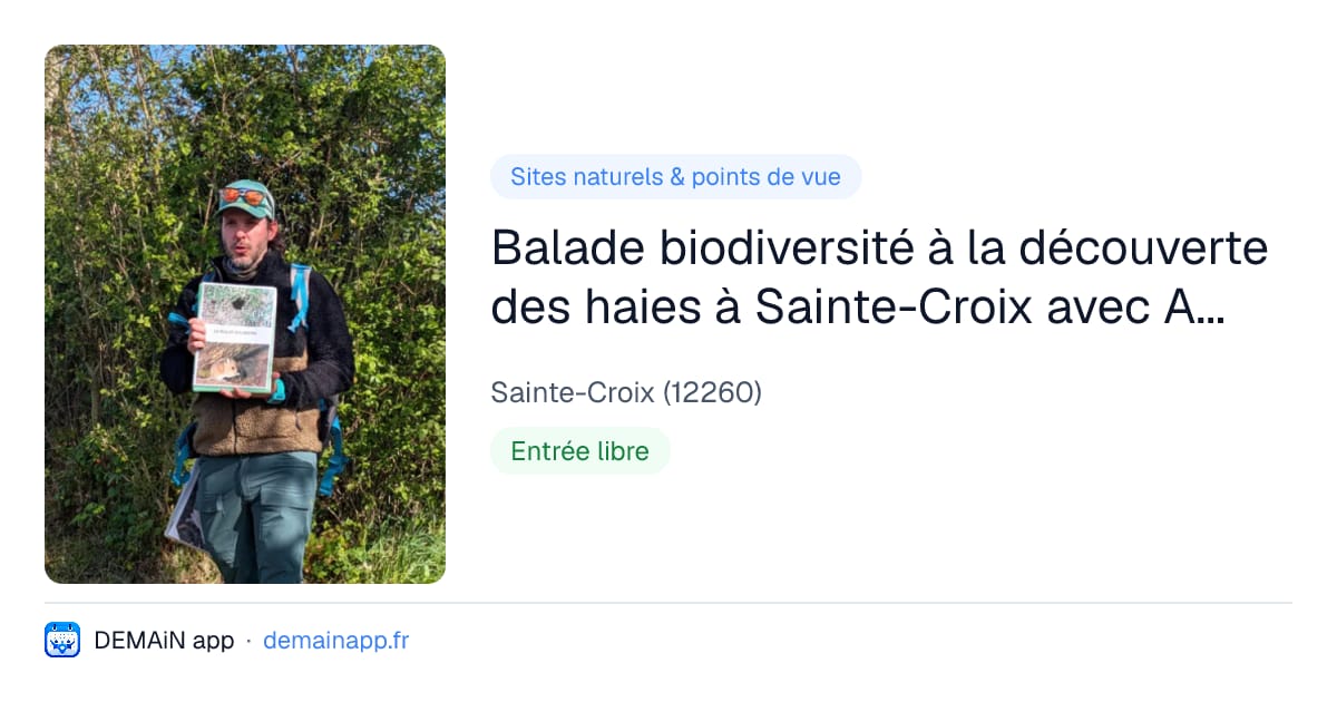 Balade biodiversité à la découverte des haies à Sainte-Croix avec Anthony Vieillard — Sainte-Croix