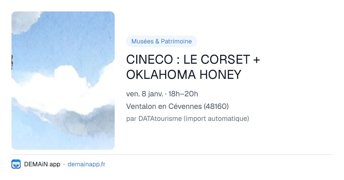 CINECO : LE CORSET + OKLAHOMA HONEY — Ventalon en Cévennes