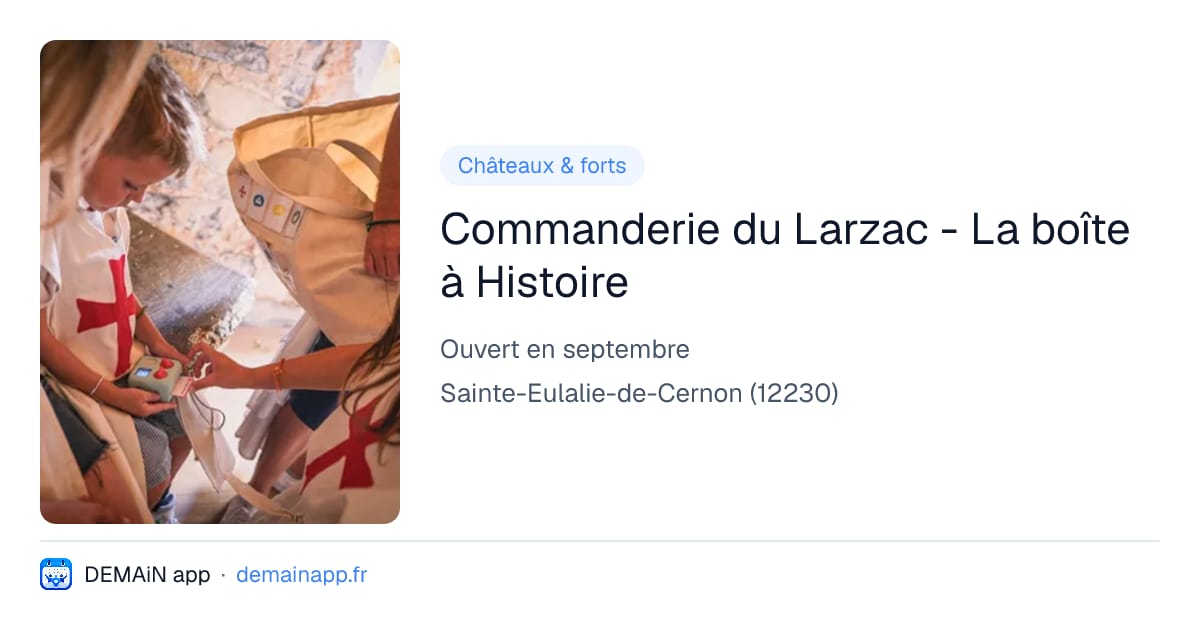 Commanderie du Larzac - La boîte à Histoire — Sainte-Eulalie-de-Cernon