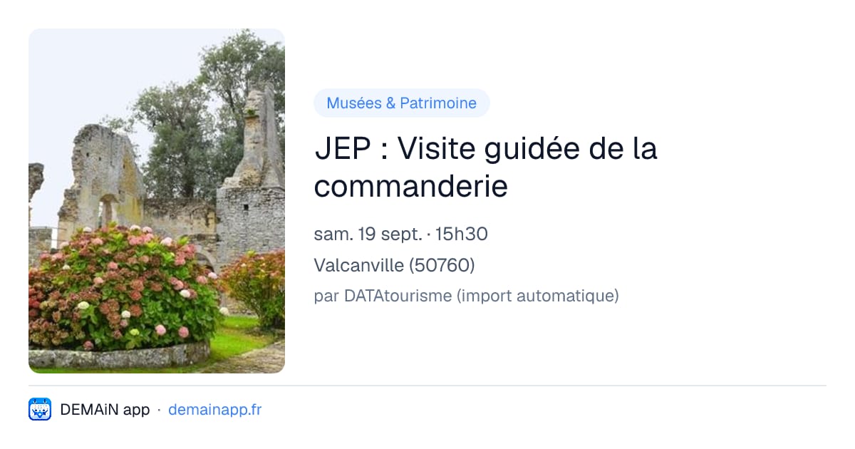 JEP : Visite guidée de la commanderie — Valcanville