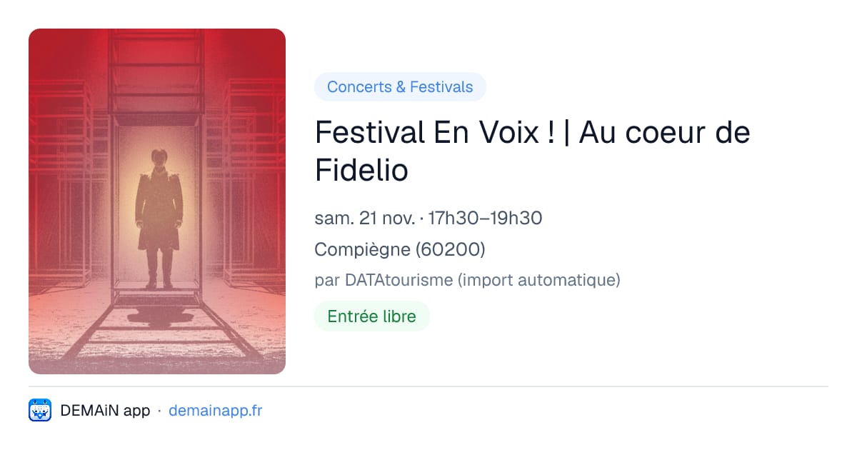 Festival En Voix ! | Au coeur de Fidelio — Compiègne
