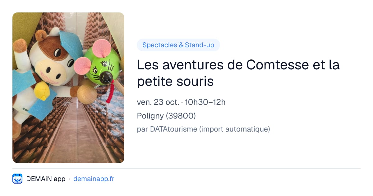 Les aventures de Comtesse et la petite souris — Poligny
