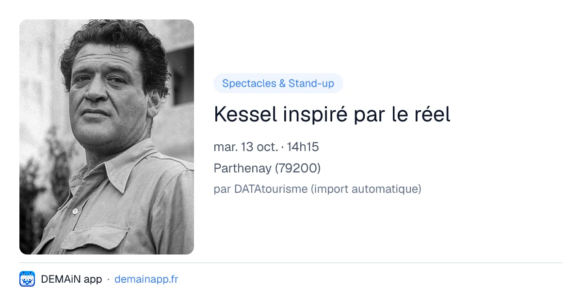 Kessel inspiré par le réel — Parthenay