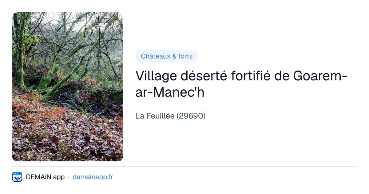 Village déserté fortifié de Goarem-ar-Manec'h — La Feuillée