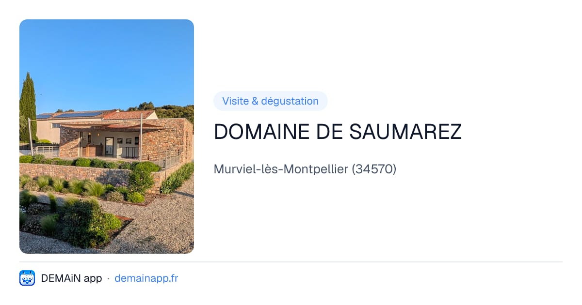 DOMAINE DE SAUMAREZ — Murviel-lès-Montpellier