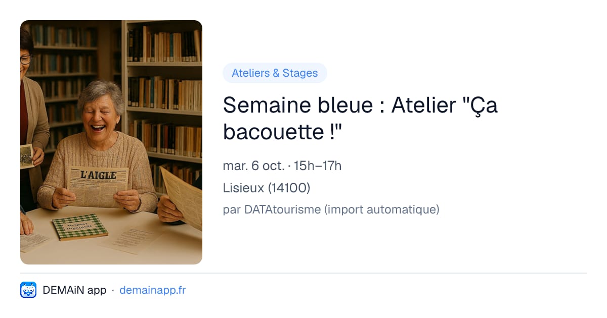 Semaine bleue : Atelier "Ça bacouette !" — Lisieux
