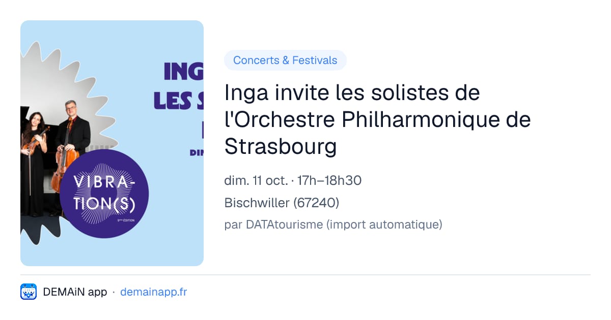Inga invite les solistes de l'Orchestre Philharmonique de Strasbourg — Bischwiller