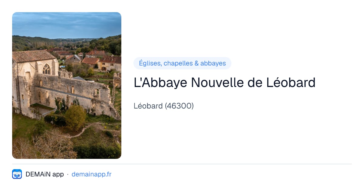 L'Abbaye Nouvelle de Léobard — Léobard