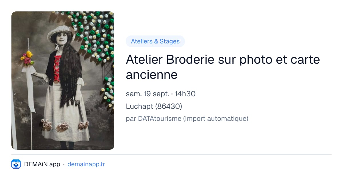 Atelier Broderie sur photo et carte ancienne — Luchapt